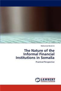 Nature of the Informal Financial Institutions in Somalia