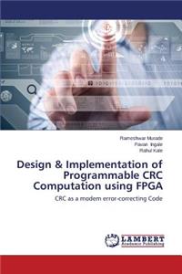 Design & Implementation of Programmable CRC Computation Using FPGA