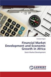 Financial Market Development and Economic Growth in Africa