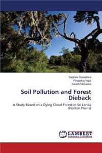 Soil Pollution and Forest Dieback