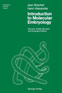 Introduction To Molecular Embryology, 2Nd Edition