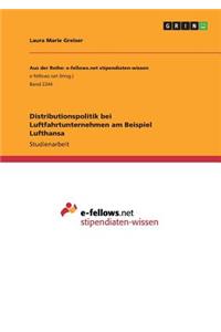 Distributionspolitik bei Luftfahrtunternehmen am Beispiel Lufthansa