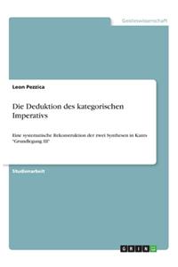 Deduktion des kategorischen Imperativs