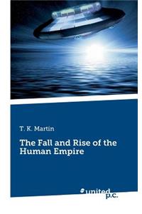 The Fall and Rise of the Human Empire