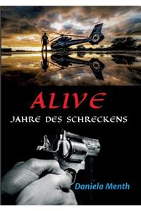 Alive - Jahre Des Schreckens