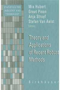 Theory and Applications of Recent Robust Methods