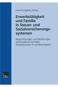 Erwerbstätigkeit Und Familie in Steuer- Und Sozialversicherungssystemen