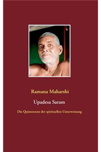Quintessenz der spirituellen Unterweisung (Upadesa Saram)