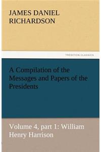 A Compilation of the Messages and Papers of the Presidents