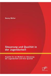 Steuerung und Qualität in der Jugendarbeit