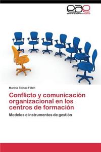 Conflicto y comunicación organizacional en los centros de formación