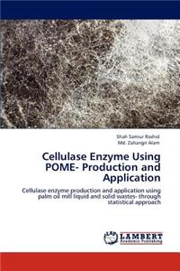 Cellulase Enzyme Using Pome- Production and Application