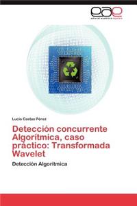 Deteccion Concurrente Algoritmica, Caso Practico