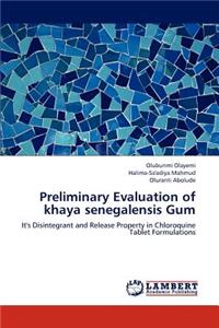 Preliminary Evaluation of Khaya Senegalensis Gum