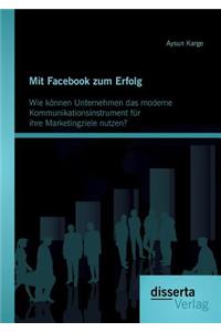 Mit Facebook zum Erfolg