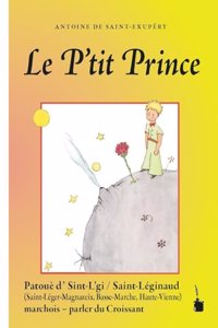 Le P'tit Prince: Der kleine Prinz - Croissant (Saint-Leginaud)