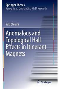 Anomalous and Topological Hall Effects in Itinerant Magnets