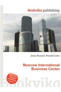 Moscow International Business Center