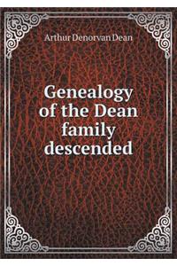 Genealogy of the Dean Family Descended