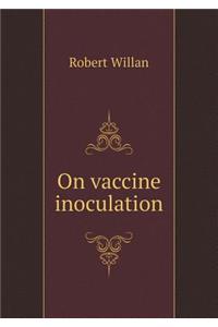 On Vaccine Inoculation