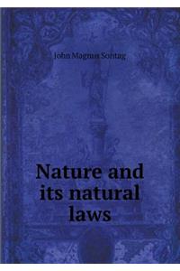 Nature and Its Natural Laws