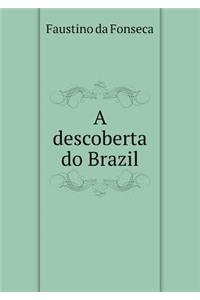 A Descoberta Do Brazil