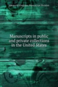 Manuscripts in public and private collections in the United States