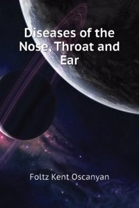 Diseases Of The Nose, Throat, And Ear