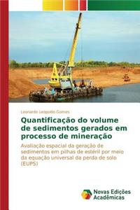 Quantificação do volume de sedimentos gerados em processo de mineração