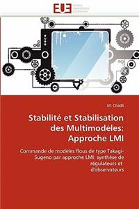Stabilité Et Stabilisation Des Multimodèles