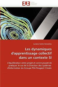Les dynamiques d'apprentissage collectif dans un contexte si