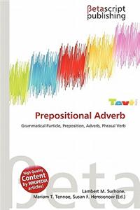 Prepositional Adverb