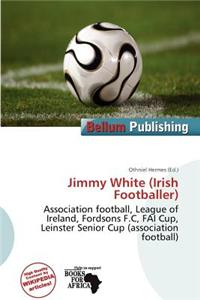 Jimmy White (Irish Footballer)