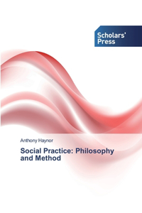 Social Practice: Philosophy and Method