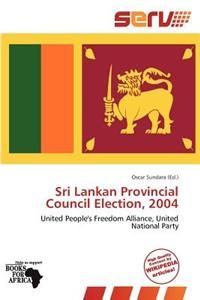 Sri Lankan Provincial Council Election, 2004