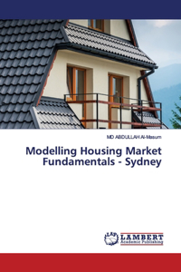 Modelling Housing Market Fundamentals - Sydney
