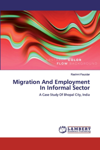 Migration And Employment In Informal Sector