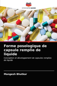 Forme posologique de capsule remplie de liquide