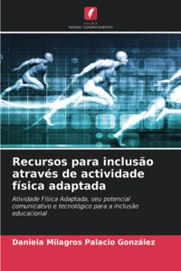 Recursos para inclusão através de actividade física adaptada