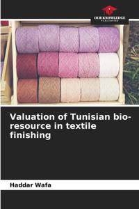 Valuation of Tunisian bio-resource in textile finishing