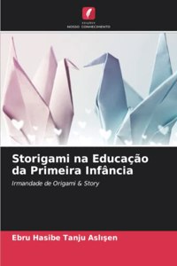 Storigami na Educação da Primeira Infância