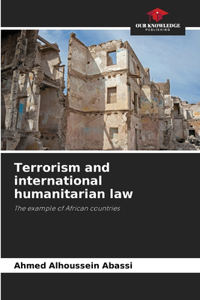 Terrorism and international humanitarian law