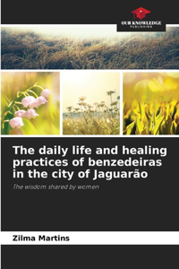 daily life and healing practices of benzedeiras in the city of Jaguarão