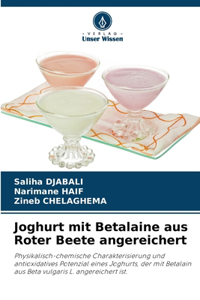 Joghurt mit Betalaine aus Roter Beete angereichert