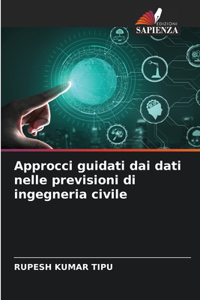 Approcci guidati dai dati nelle previsioni di ingegneria civile