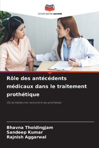 Rôle des antécédents médicaux dans le traitement prothétique
