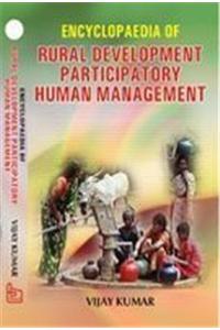 Encyclopaedia of Rural Development Participatory Human Management