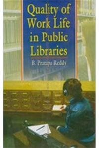 Quality of Work Life in Public Libraries