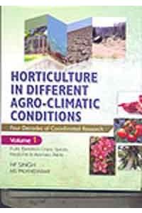 Horticulture In Different Agro-Climatic Conditions -- Four Decades Of Coordinated Research (2 Volume Set)