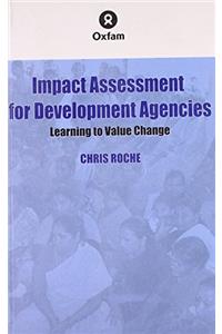 Impact Assessment for Development Agencies: Learning to Value Change